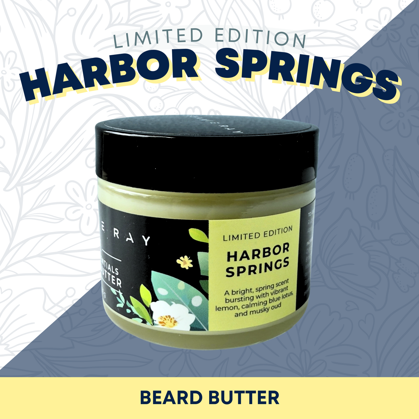Jar of Johnnie Ray Beard Butter in Harbor Springs scent with a black label with yellow and green floral accents